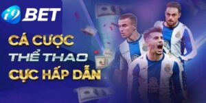 Cá cược thể thao cùng với đa dạng thể loại kèo nhà cái i9Bet 