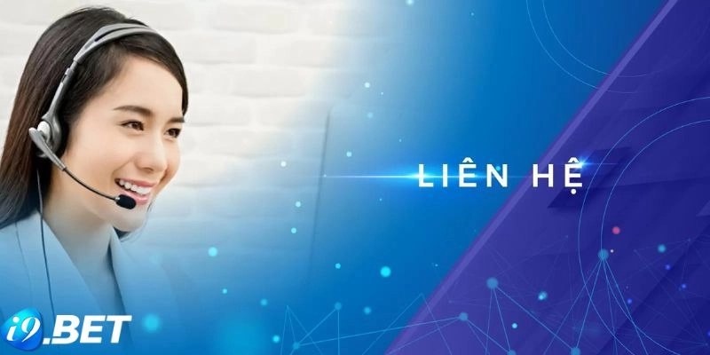 Kênh liên hệ i9Bet rất đa dạng và dễ tiếp cận