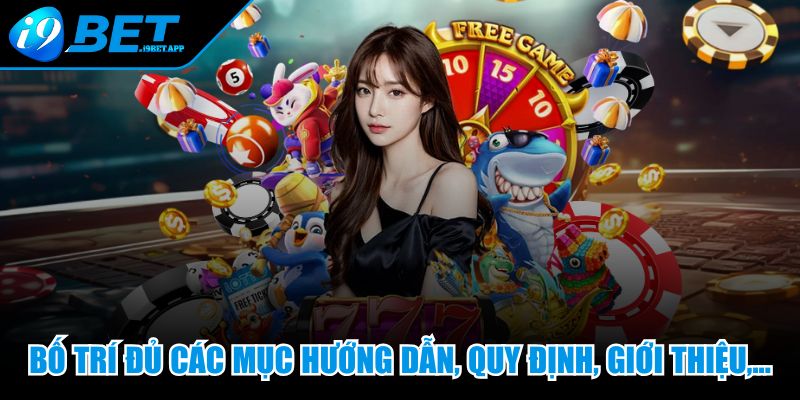 Bố trí đủ các mục hướng dẫn, quy định, giới thiệu,...