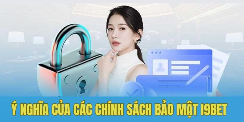 Bảo mật i9Bet nhằm đảm bảo rằng mọi thông tin người dùng được bảo vệ tuyệt đối
