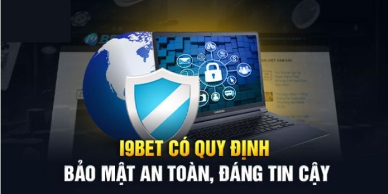 Bảo mật i9Bet là yếu tố quan trọng giúp hội viên cá cược an toàn